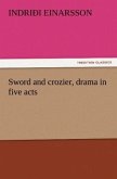 Sword and crozier, drama in five acts