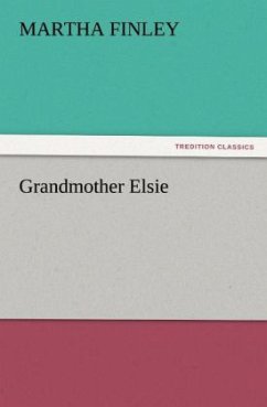 Grandmother Elsie - Finley, Martha