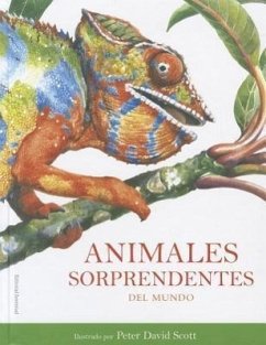 Animales Sorprendentes del Mundo - Williams, Rachel; Scott, Peter David