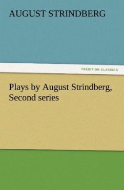 Plays by August Strindberg, Second series - Strindberg, August