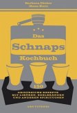 Das Schnapskochbuch