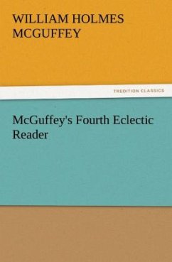 McGuffey's Fourth Eclectic Reader - McGuffey, William Holmes