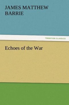 Echoes of the War - Barrie, J. M.