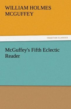 McGuffey's Fifth Eclectic Reader - McGuffey, William Holmes