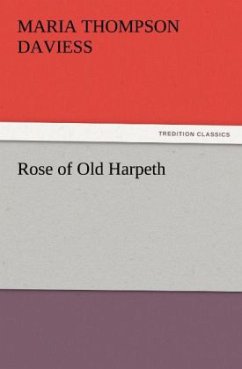 Rose of Old Harpeth - Daviess, Maria Thompson