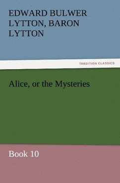 Alice, or the Mysteries ¿ Book 10