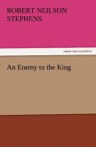 An Enemy to the King