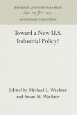 Toward a New U.S. Industrial Policy?