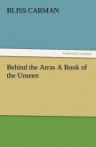 Behind the Arras A Book of the Unseen