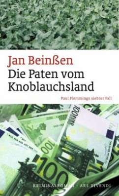 Die Paten vom Knoblauchsland / Paul Flemming Bd.7 - Beinßen, Jan