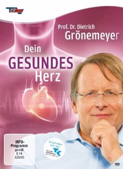 Prof. Dr. Dietrich Grönemeyer: Dein gesundes Herz - Grönemeyer,Dietrich