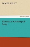 Illusions A Psychological Study