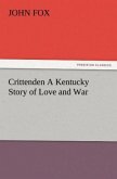 Crittenden A Kentucky Story of Love and War