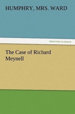 The Case of Richard Meynell - Ward, Humphry