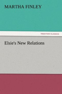 Elsie's New Relations - Finley, Martha