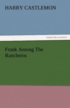 Frank Among The Rancheros - Castlemon, Harry