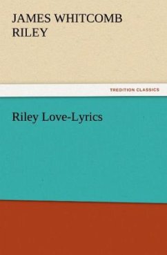 Riley Love-Lyrics - Riley, James Whitcomb