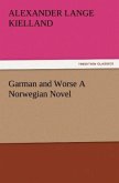Garman and Worse A Norwegian Novel