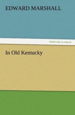 In Old Kentucky - Marshall, Edward