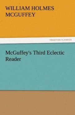 McGuffey's Third Eclectic Reader - McGuffey, William Holmes