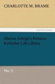 Marion Arleigh's Penance Everyday Life Library No. 5