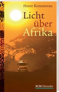 Licht über Afrika - Kommerau, Horst