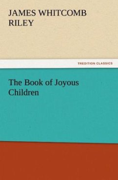 The Book of Joyous Children (TREDITION CLASSICS)