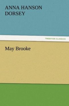 May Brooke - Dorsey, Anna Hanson