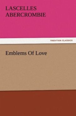 Emblems Of Love - Abercrombie, Lascelles
