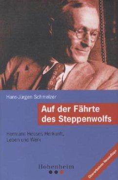 Auf der Fährte des Steppenwolfs - Schmelzer, Hans-Jürgen