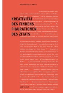 Kreativität des Findens - Figurationen des Zitats