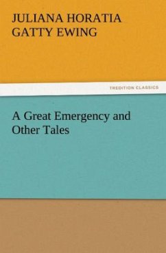 A Great Emergency and Other Tales - Ewing, Juliana Horatia Gatty