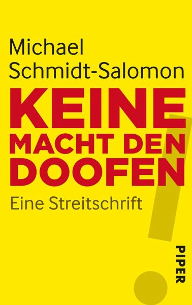Keine Macht den Doofen von Michael Schmidt-Salomon als Taschenbuch -  Portofrei bei bücher.de