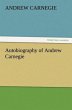 Autobiography of Andrew Carnegie - Bild 1