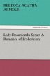 Lady Rosamond's Secret A Romance of... - Bild 1