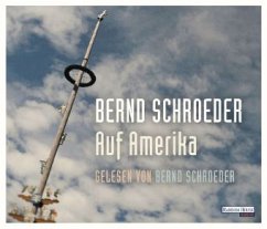 Auf Amerika (Audio-CD) - Schroeder, Bernd