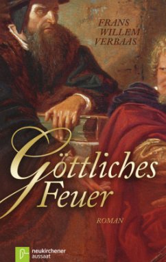 Göttliches Feuer - Verbaas, Frans W.
