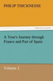 A Year's Journey through France and Part of Spain, Volume 2