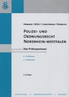 Polizei- und Ordnungsrecht Nordrhein-Westfalen - Hemmer, Karl-Edmund; Wüst, Achim; Christensen, Ralph