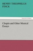 Chopin and Other Musical Essays