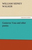 Gustavus Vasa and other poems