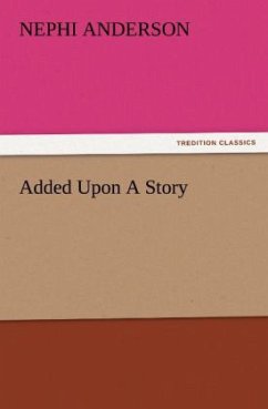 Added Upon A Story - Anderson, Nephi