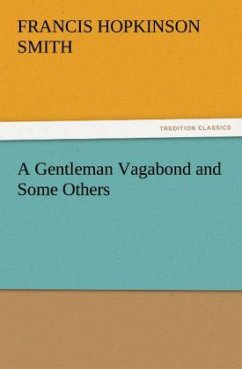 A Gentleman Vagabond and Some Others - Smith, Francis Hopkinson