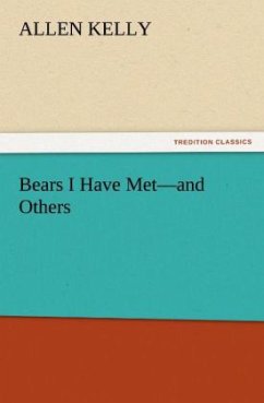 Bears I Have Met¿and Others - Kelly, Allen