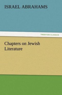 Chapters on Jewish Literature - Abrahams, Israel