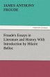 Froude's Essays in Literature and... - Bild 1
