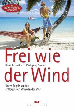 Frei wie der Wind - Renoldner, Doris; Slanec, Wolfgang