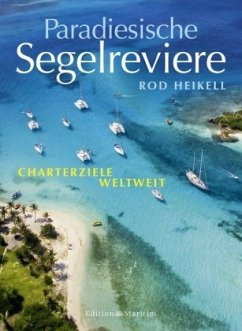 Paradiesische Segelreviere - Rod Heikell