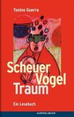 Scheuer Vogel Traum