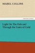 Light On The Path and Through the Gates of Gold (TREDITION CLASSICS)